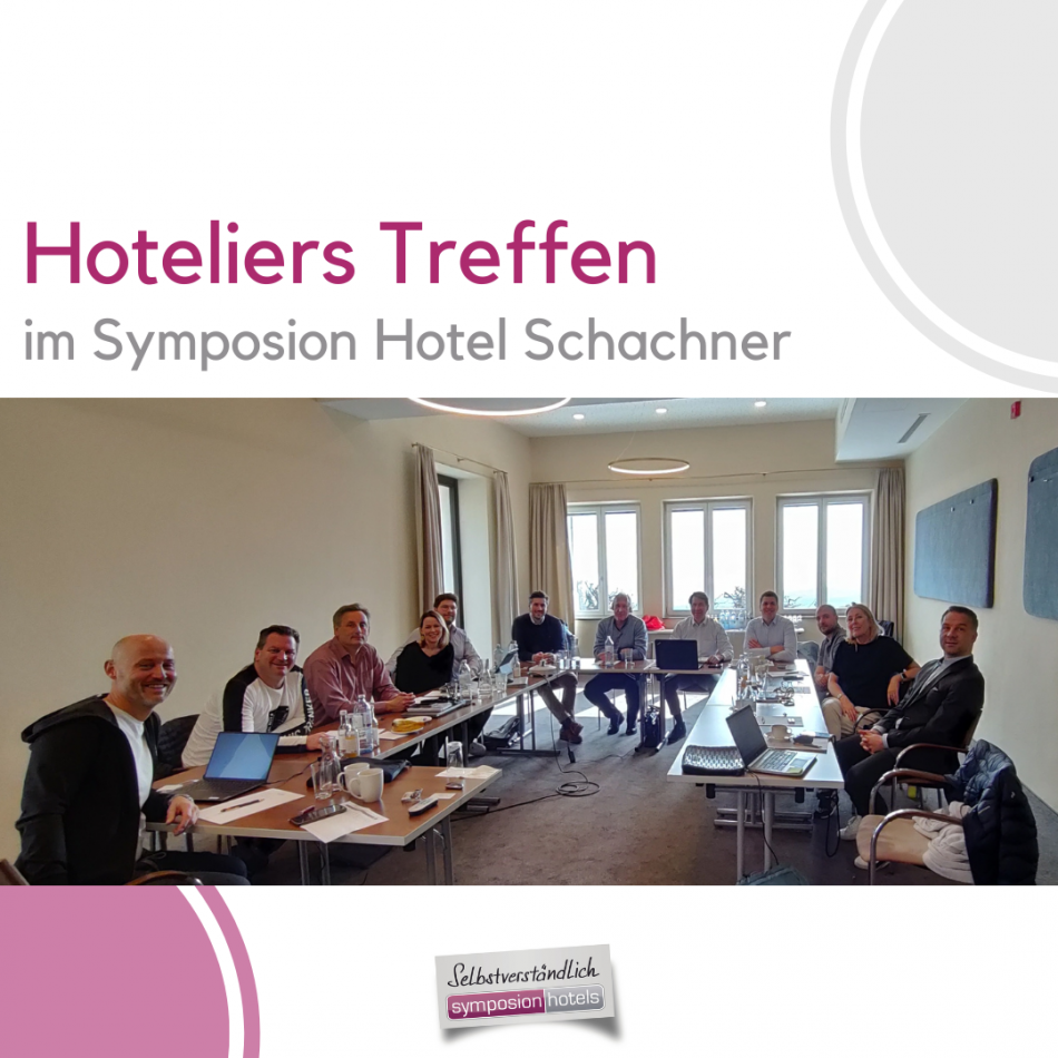 Hoteliers Treffen im Hotel Schachner